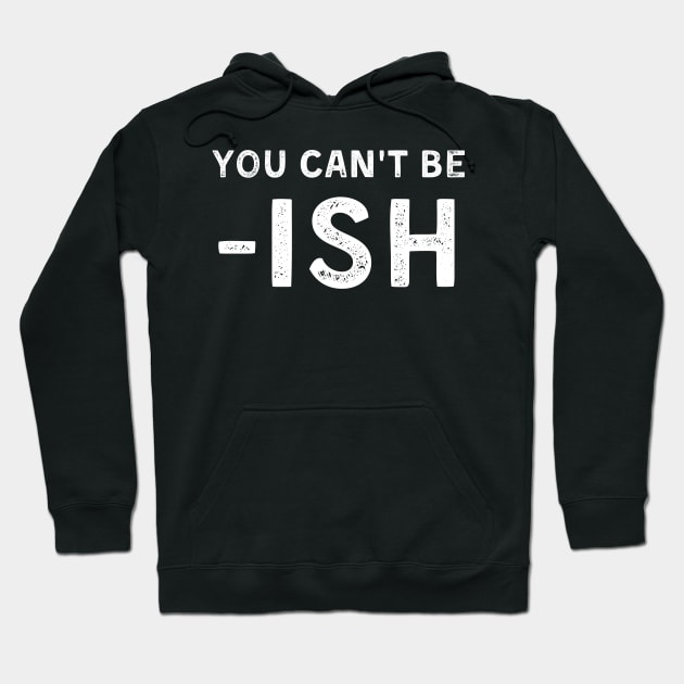 You Can't Be -ISH Debt Free Living Hoodie by MalibuSun